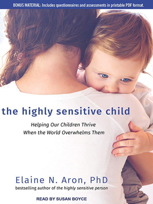 Title details for The Highly Sensitive Child by Elaine N. Aron, PhD - Available